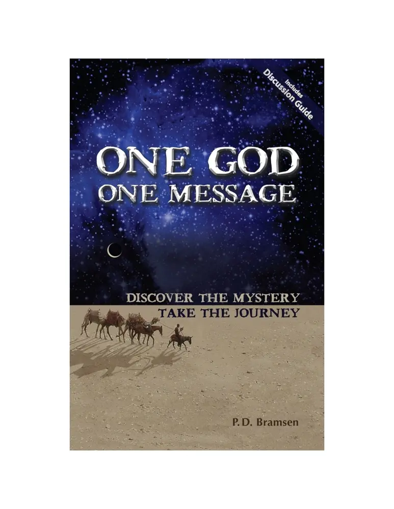 USED Book - One God One Message: Discover the Mystery, Take the Journey by Bramsen, P. D. (Paperback) - english