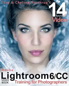 USED-Adobe Lightroom 6 / CC Video Book: Training for Photographers by Northrup, Tony (Paperback)