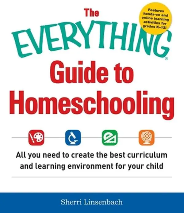 USED Book - The Everything Guide to Homeschooling: All You Need to Create the Best Curriculum and Learning Environment for Your Child by Linsenbach, Sherri (Paperback) - english