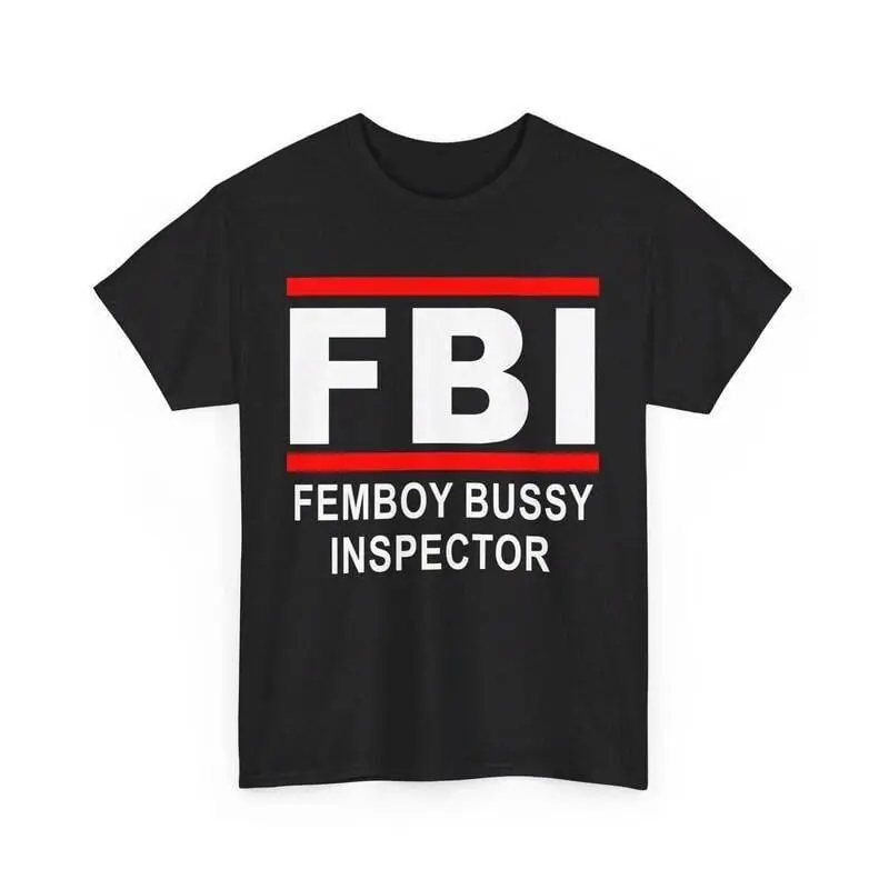 Fbi Femboy Bussy Inspector T-Shirt, Fbi - Femboy Bussy Inspector Shirt , Fbi Femboy Bussy Inspector Tee , Funny Fbi Outfit T-Shirt For Men And Women