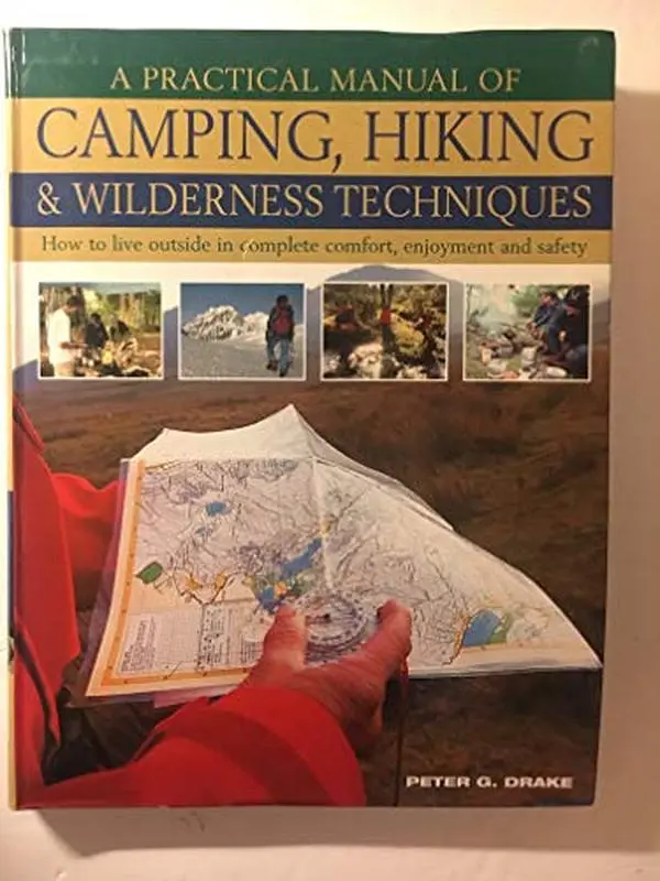 USED-A Practical Manual of Camping, Hiking&Wilderness Techniques by Peter G. Drake (Paperback)