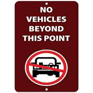 New Metal Sign Aluminum Sign No Vehicles Beyond This Point Activity Sign Park Signs for Outdoor & Indoor 12" x 8"