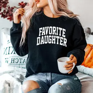 Favorite Daughter Sweatshirt, Awesome Daughter sweater, Funny Daughter Sweatshirt, Vintage Daughter Crewneck Sweater, Gift for Daughter