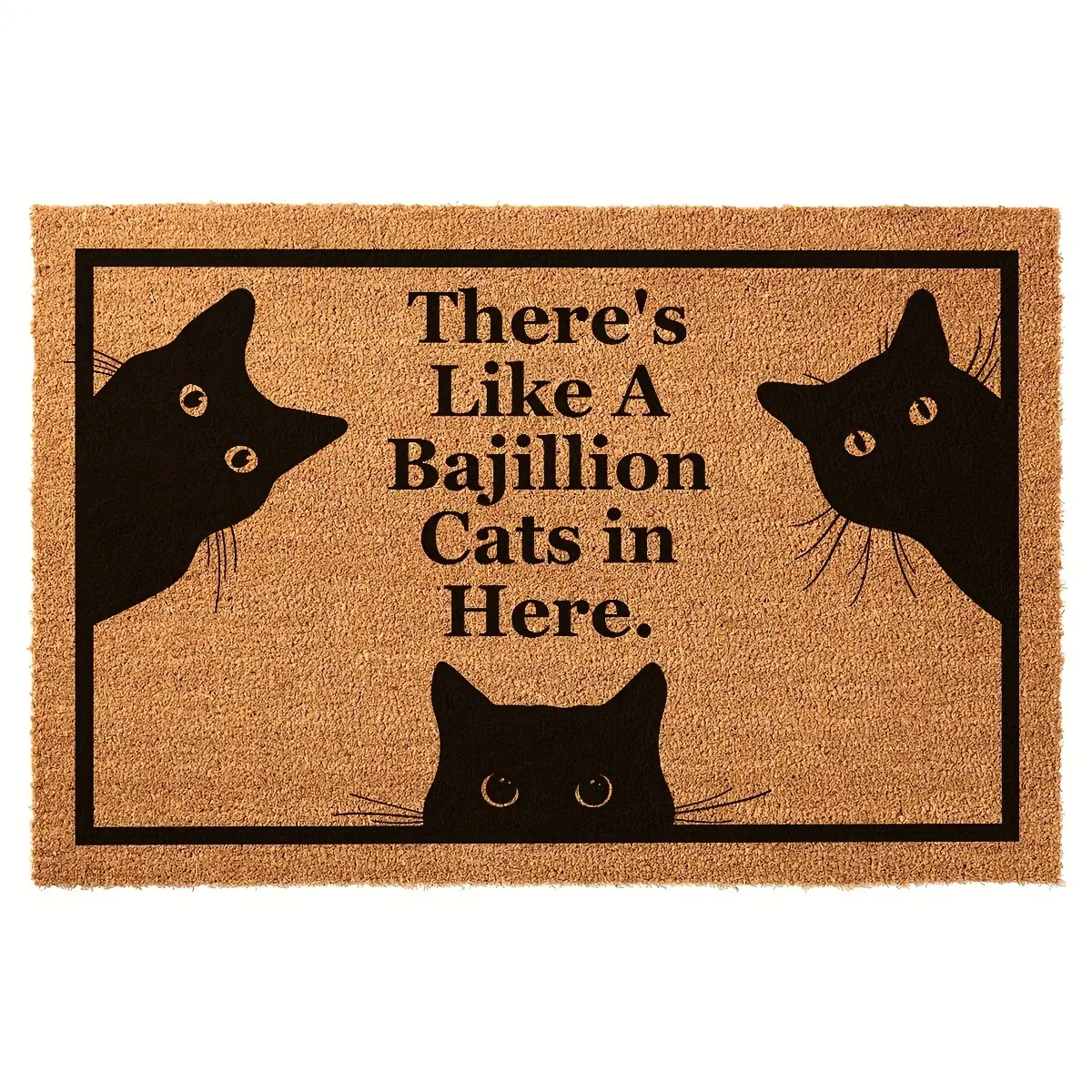 Funny Doormat There's Like A Bajillion Cats In Here Welcome Front Porch Decor Doormat for The Entrance Way Rugs with Heavy-Duty Backing Non Slip Outdoor  Doormat
