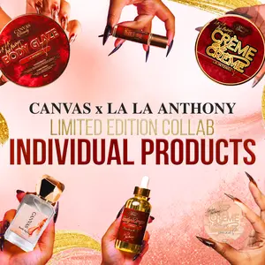 CANVAS x La La Anthony LIMITED EDITION Collab