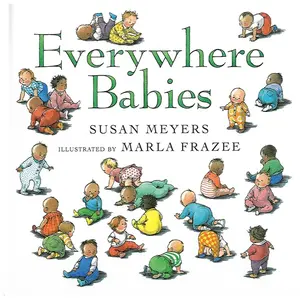Everywhere Babies by Susan Meyers||Marla Frazee [Hardback Book]