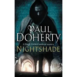 USED-Nightshade (Hugh Corbett Mysteries, Book 16): A thrilling medieval mystery of murder and stolen treasure by Paul Doherty (Paperback)