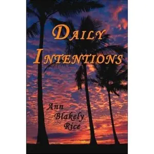 USED-Daily Intentions by Ann Blakely Rice (Paperback)