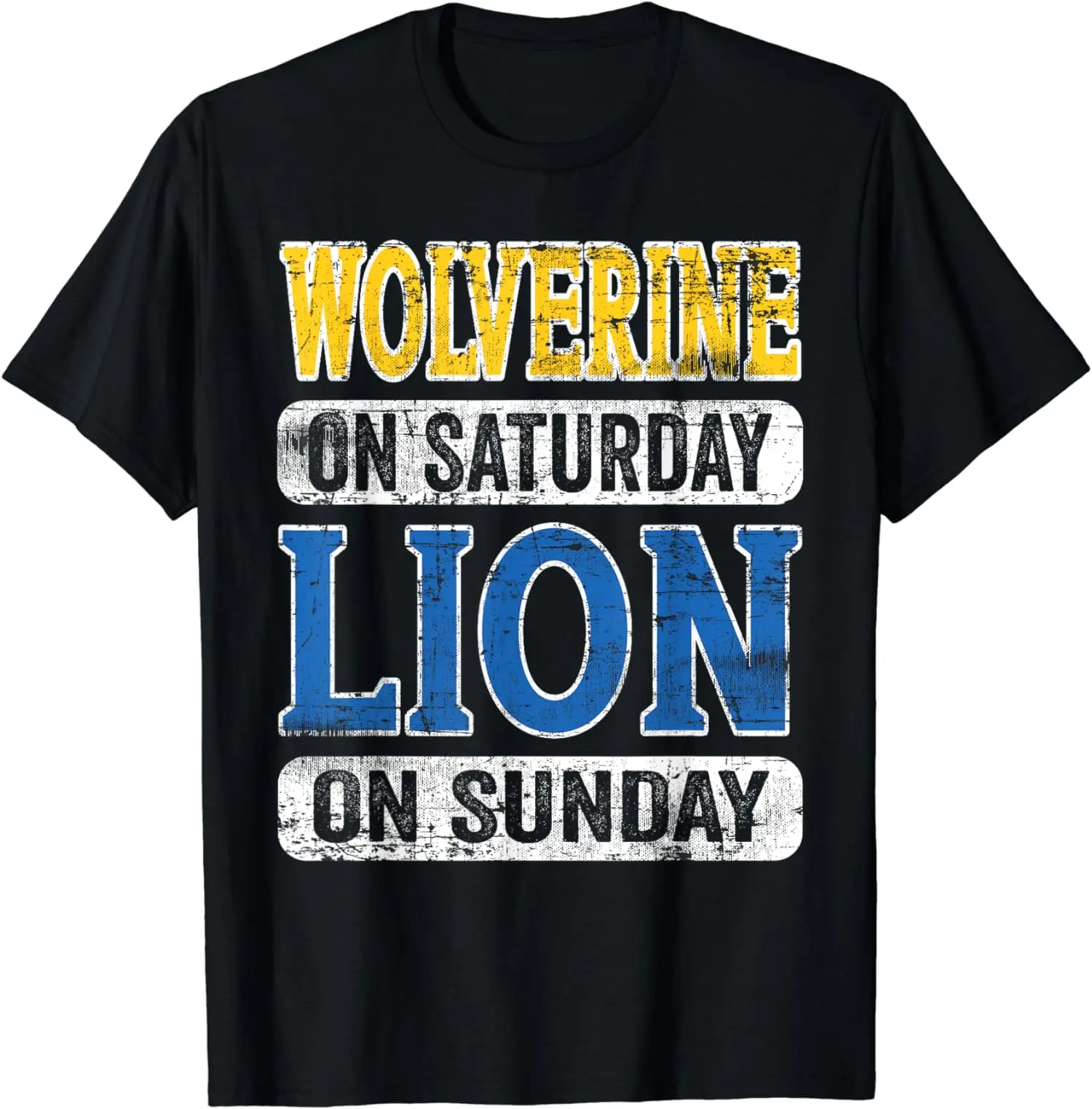 Wolverine On Saturday Lion On Sunday Detroit Unisex T-Shirt