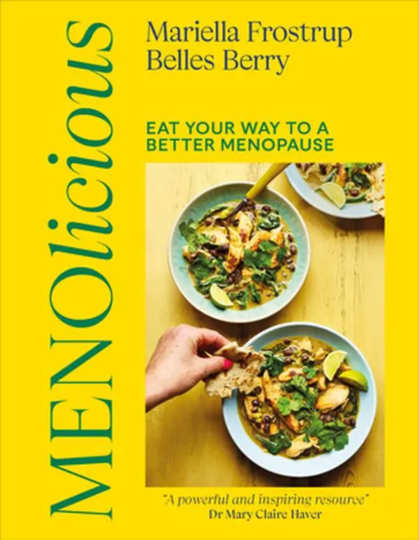 Menolicious: Eat Your Way to a Better Menopause -- Mariella Frostrup - Hardcover