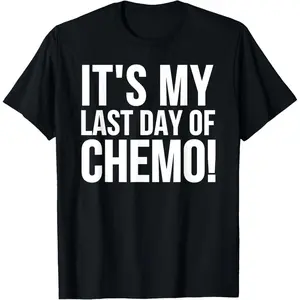 Women's Casual Short-Sleeve T-Shirt, Cancer Victory Celebration Top for Last Day of Chemotherapy
