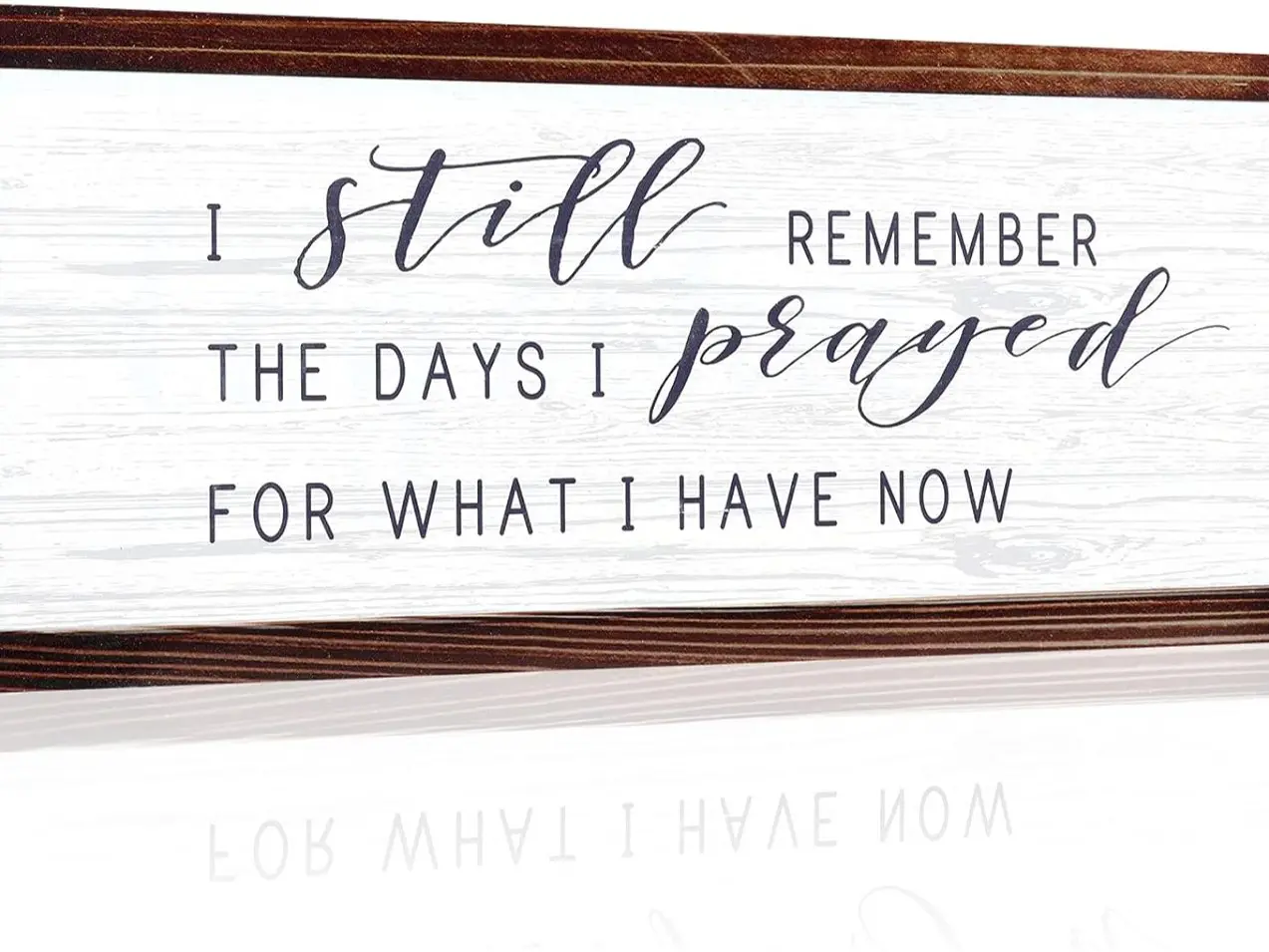 I Still Remember the Days I Prayed for What I Have Now Rustic Hanging Wood Wall Sign Retro Vintage Home Decor Wooden Farmhouse Plaque for Garden Home Farmhouse(White Background)