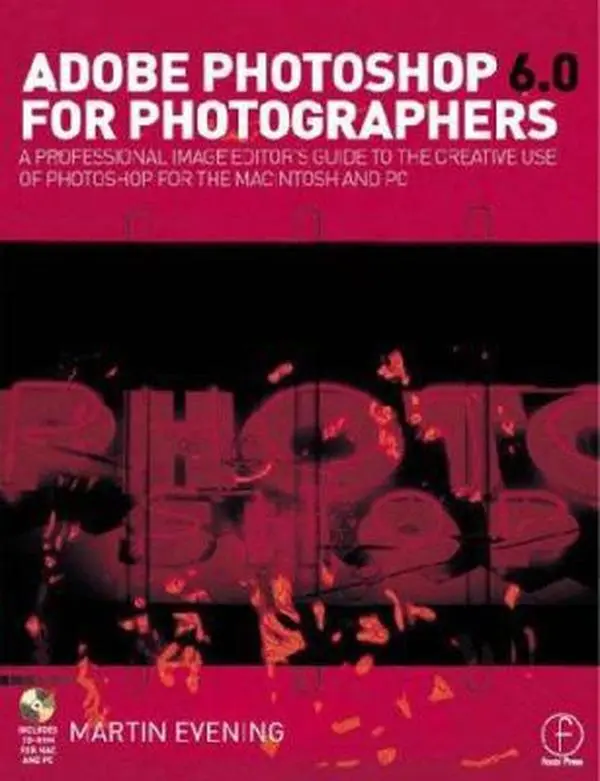 Used Softcover Book - Adobe Photoshop 6.0 for Photographers: A Good Professional Guide to Color Correction, Retouching Techniques & Digital Images for Mac and PC by Martin Evening (English), Creative Use Of Photoshop, Free Cd-Rom With Tutorials