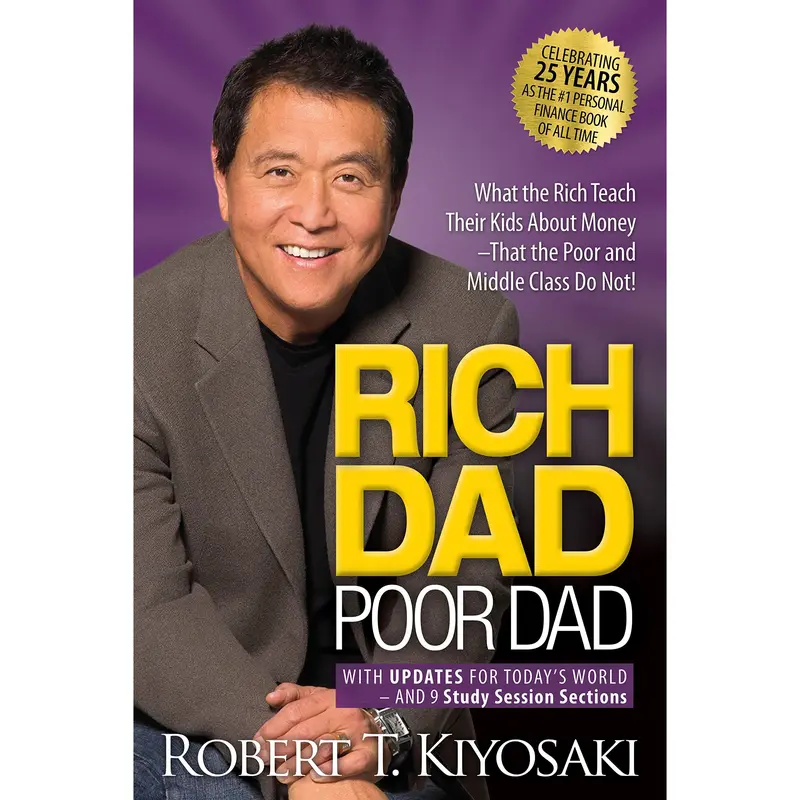 Rich Dad Poor Dad: What the Rich Teach Their Kids about Money That the Poor and Middle Class Do Not! -- Robert T. Kiyosaki - Mass Market Paperbound