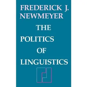 USED-The Politics of Linguistics by Newmeyer, Frederick J. (Paperback)