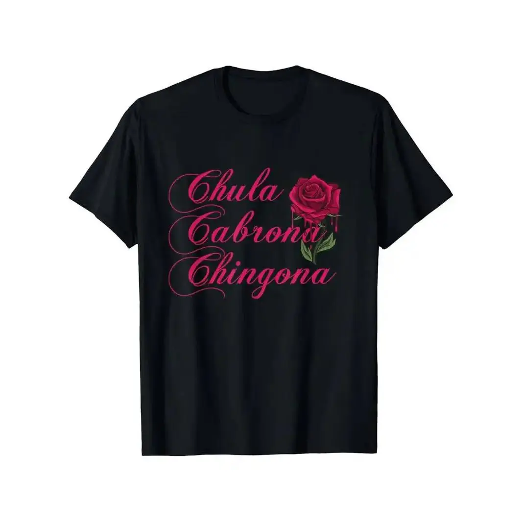 Summer t Shirts Chula Cabrona Chingona with Red Rose Shirt, Mexican Woman T-Shirt