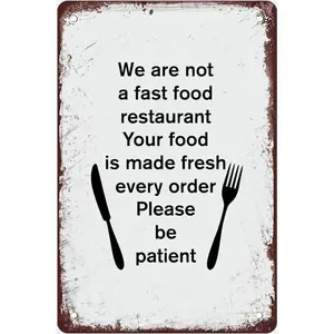 Vintage Metal Sign We Are Not A Fast Food Restaurant Your Food Is Made Fresh Every Order Retro Poster Metal Wall Decor for Home Restaurant Office Store Club Decor Plaque Tin Sign Gift  Room Decoration 12x8 Inch