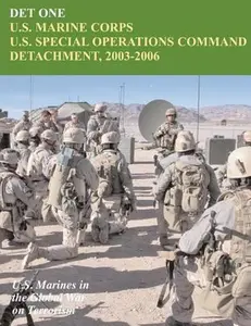 USED-Det One: U.S. Marine Corps U.S. Special Operations Command Detachment, 2003 - 2006: U.S. Marines in the Global War on Terrorism by Piedmont, John P. (Paperback)