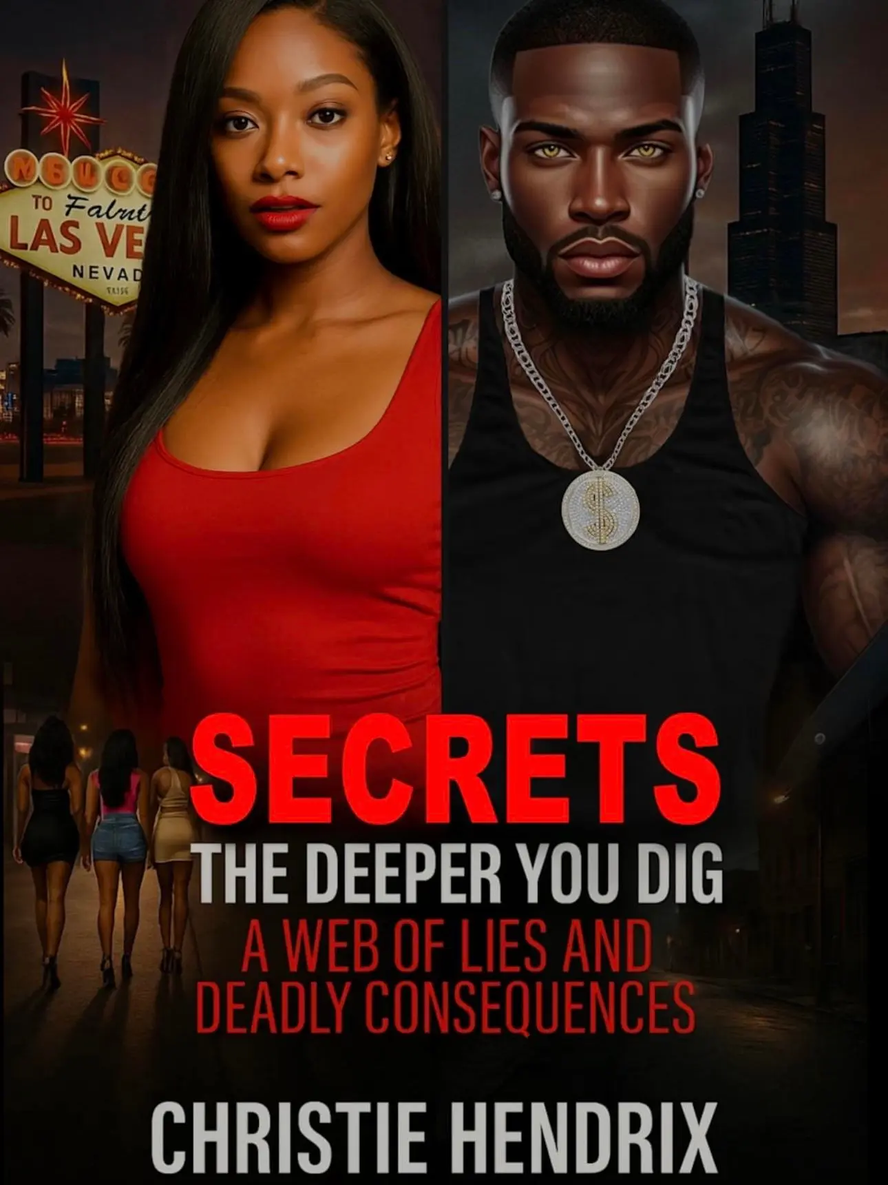 Secrets: The Deeper You Dig A Web of Lies and Deadly Consequences