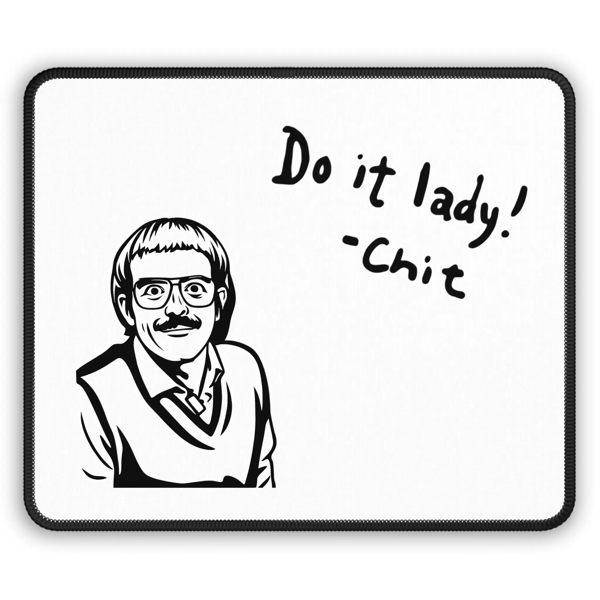 Chit Mouse Pad - Do it lady! Motivation