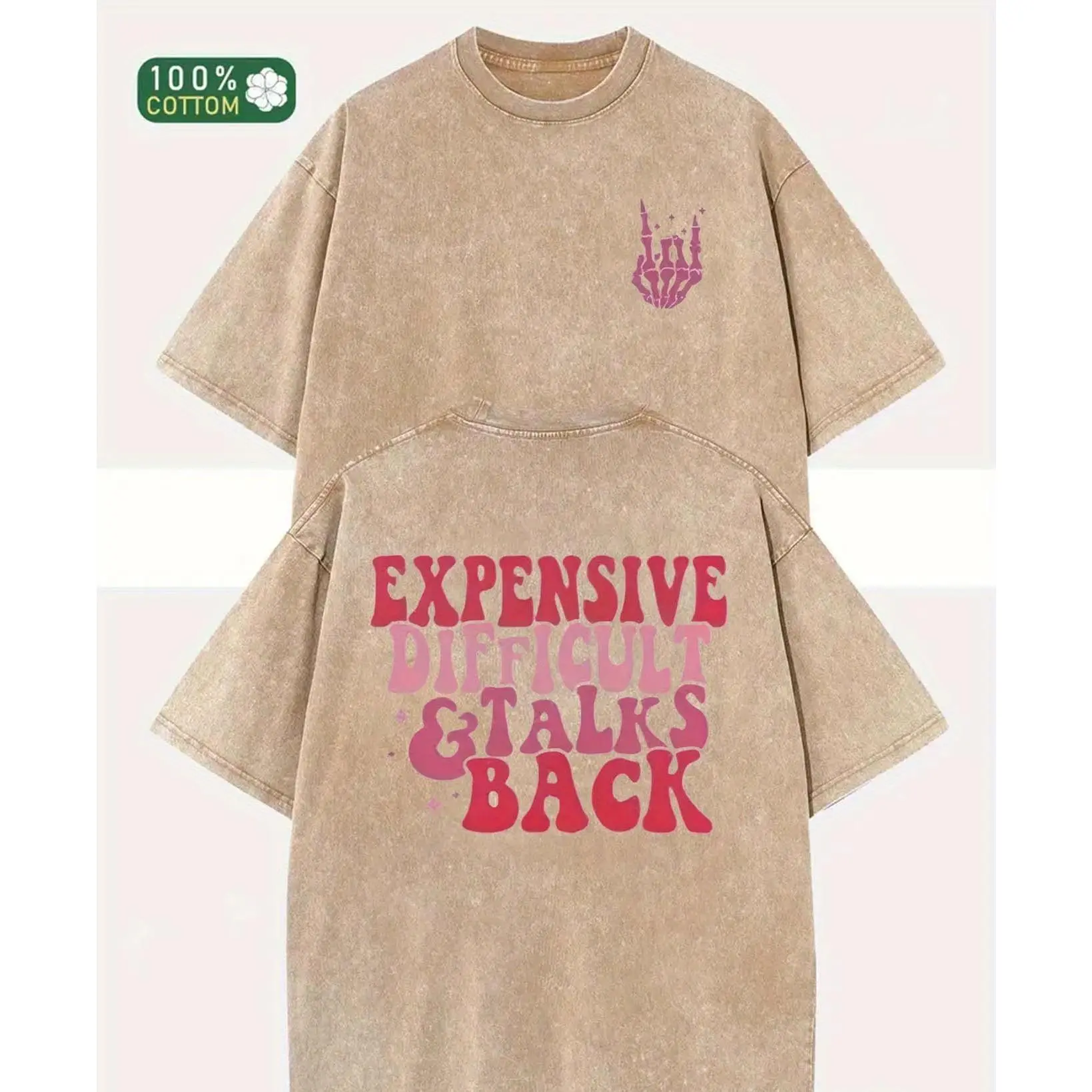 Men' & Unisex Heavyweight Washed T-Shirt - Oversized Fit with "Expensive, Difficult & Talk Back" Funny Slogan Print, Machine Washable Round Neck Tee Suitable for Year-Round Wear - Funny Statement Gift (Casual Wear)