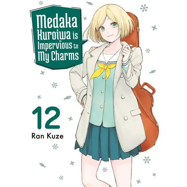 Medaka Kuroiwa Is Impervious to My Charms 12 -- Ran Kuze - Paperback