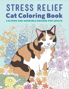 Stress Relief Cat Activity Book for Adults - Creative Coloring, Calming Designs, Mood Booster Relaxation Tool