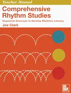 Comprehensive Rhythm Studies: Sequential Exercises to Develop Rhythmic Literacy: Teacher Manual Paperback – July 7, 2022