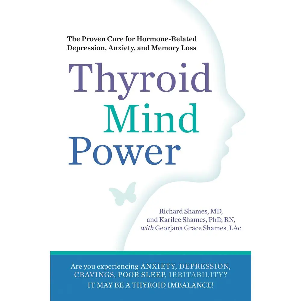 USED-Thyroid Mind Power: The Proven Cure for Hormone-Related Depression, Anxiety, and Memory Loss by Shames, Richard (Paperback)