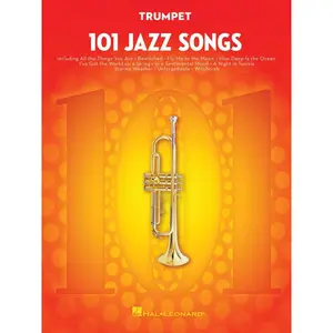 101 Jazz Songs for Trumpet | Instrumental Folio Sheet Music Book | Jazz Standards & Contemporary Favorites for Trumpet Players | Trumpet Solo Songbook | Beginner to Intermediate Level Paperback – December 1, 2015