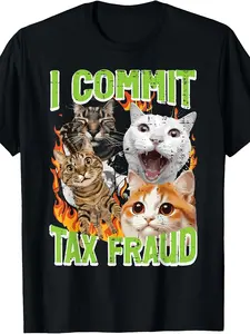 Cats I Commit Tax Fraud Funny Saying Meme Humor Me