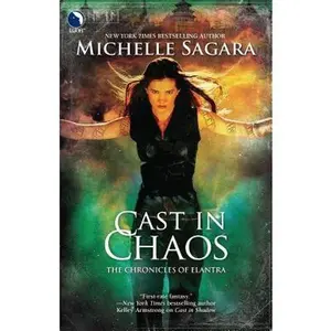 USED-Cast in Chaos (Chronicles of Elantra, Book 6) by Michelle Sagara (Paperback)