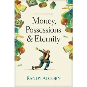 USED-Money, Possessions and Eternity by Alcorn, Randy (Paperback)