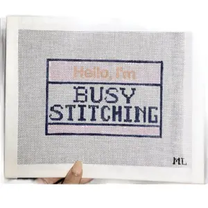 Hello, I’m Busy Stitching | Hand-Painted Needlepoint Canvas | 18 Mesh | Made to Order | Canvas Only