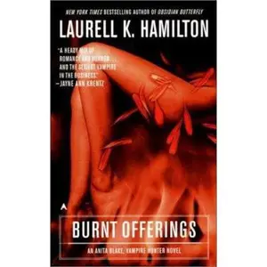USED-Burnt Offerings (Anita Blake, Vampire Hunter, Book 7) by Laurell K. Hamilton (Unknown)