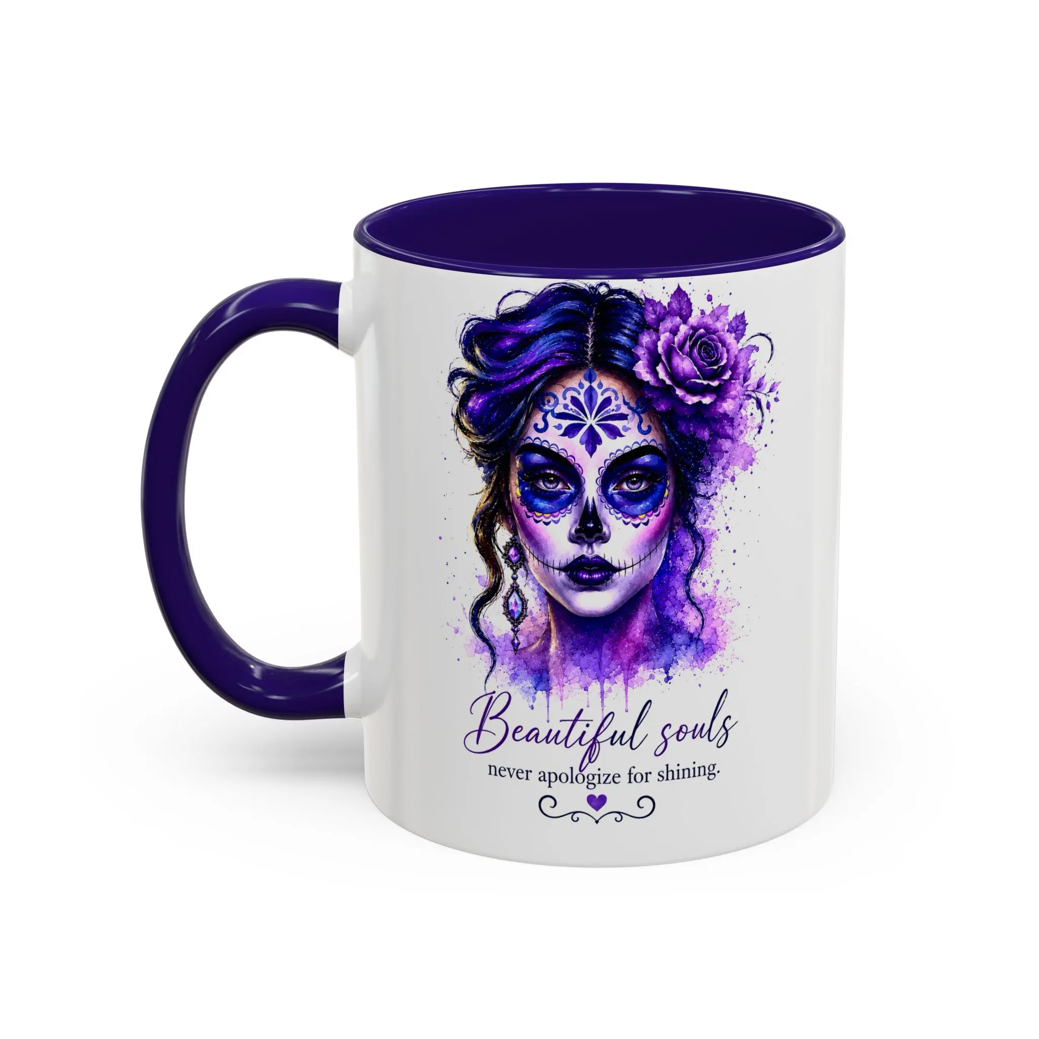 Beautiful Souls Never Apologize for Shining | Purple Sugar Skull Mug | Gothic Coffee Cup Gift