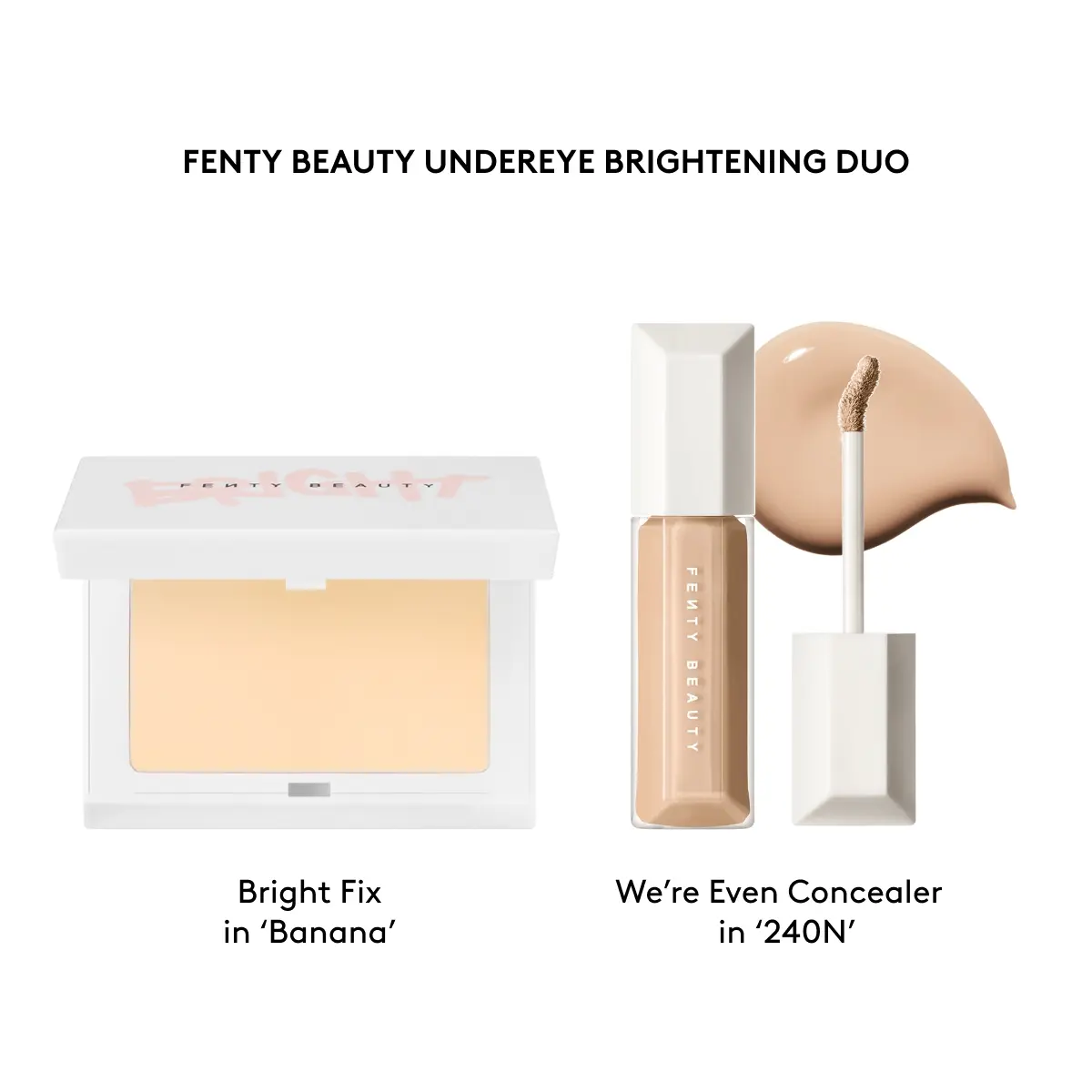 BRIGHT FIX BANANA + WE’RE EVEN CONCEALER 240N