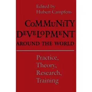 USED-Community Development Around the World: Practice, Theory, Research, Training (Paperback)