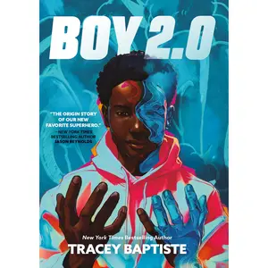 Boy 2.0 by Tracey Baptiste [Hardcover Book]