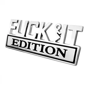 "Fvck It Edition" 3D Emblem Sticker Badge - Funny Automotive Decal, Decals for Truck, Funny Truck Accessories for Cars, SUVs, Motorcycles