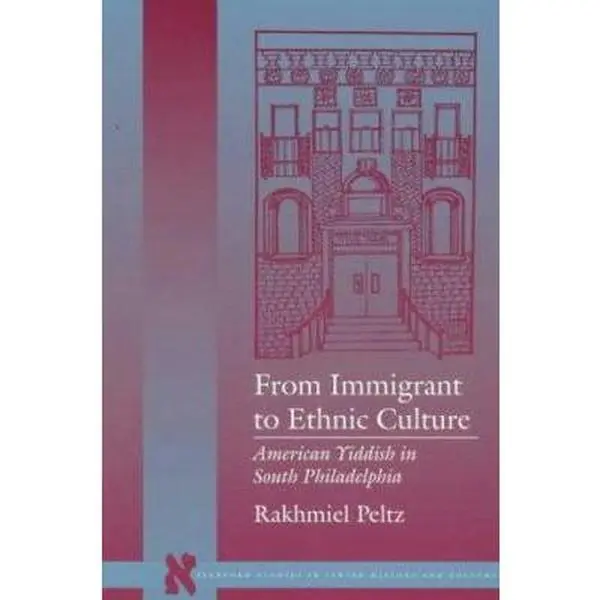 USED Literature Book - From Immigrant to Ethnic Culture: American Yiddish in South Philadelphia by Rakhmiel Peltz (Softcover, 350pp, Stanford UP) - English Reading Materials, Used Copy
