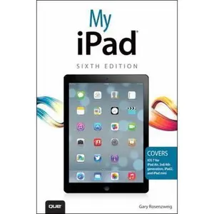 USED-My iPad: Covers Ios 7 for Ipad Air, 3rd/4th Generation, Ipad 2 and Ipad Mini by Gary Rosenzweig (Paperback)