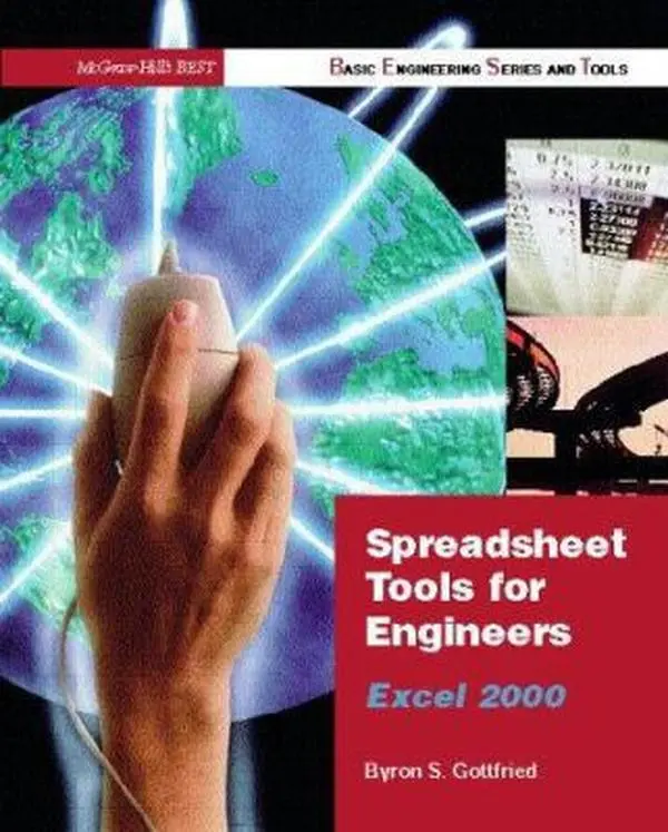 USED-Spreadsheet Tools for Engineers: Excel 2000 Version by Byron S. Gottfried (Paperback)