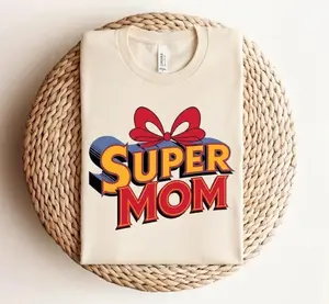2026 Super Mom Shirts, Mother's Day Shirt, Super Mother Tee, Super Mom Gift Shirt, Mother's Day Gift, Supermom Shirt, Mom Shirt, Funny Mom Shirt