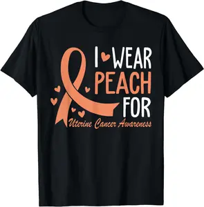 I Wear Peach For Uterine Cancer Awareness Ribbon T-Shirt