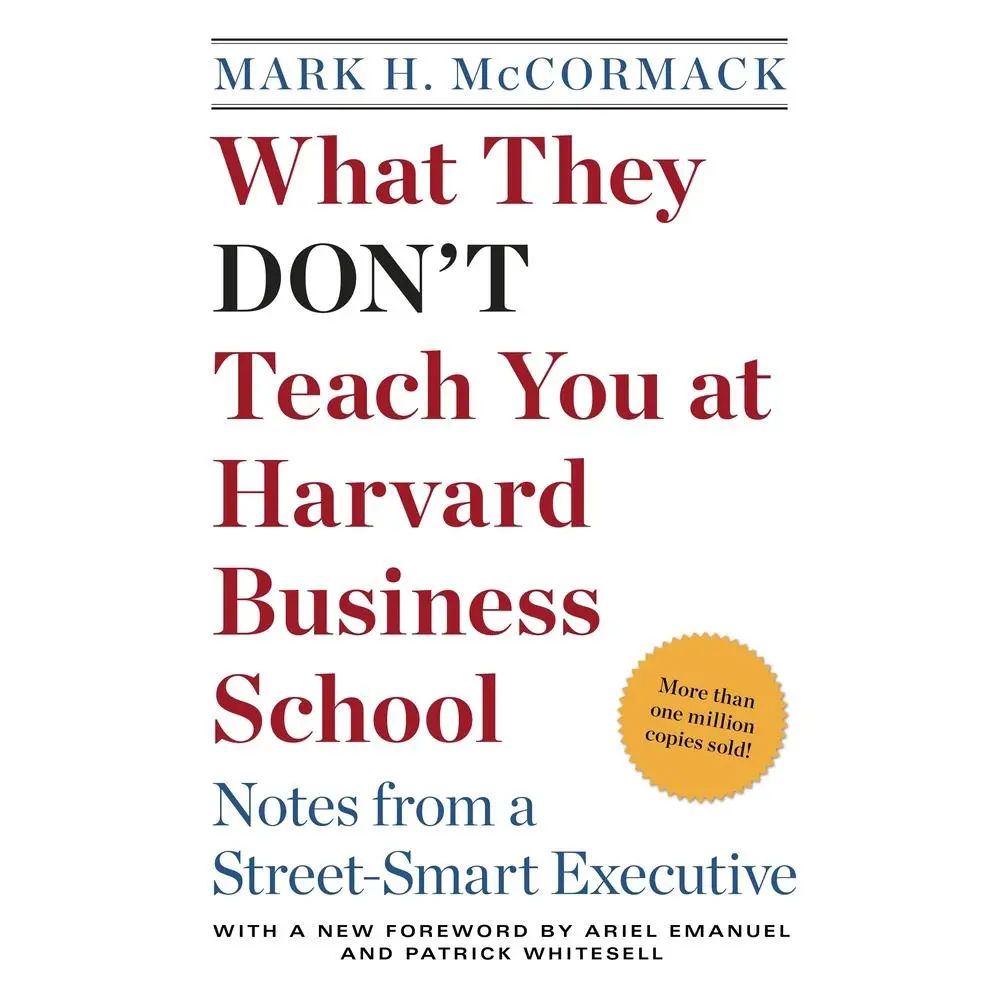 USED Book - What They Don't Teach You at Harvard Business School: Notes from a Street-Smart Executive by McCormack, Mark H. (Paperback) - english