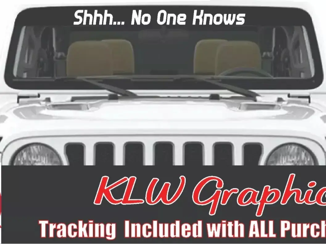 Shhh No One Knows Banner Decal Sticker Turbo Diesel Truck Crew Cab JDM Euro CJ KJ Car