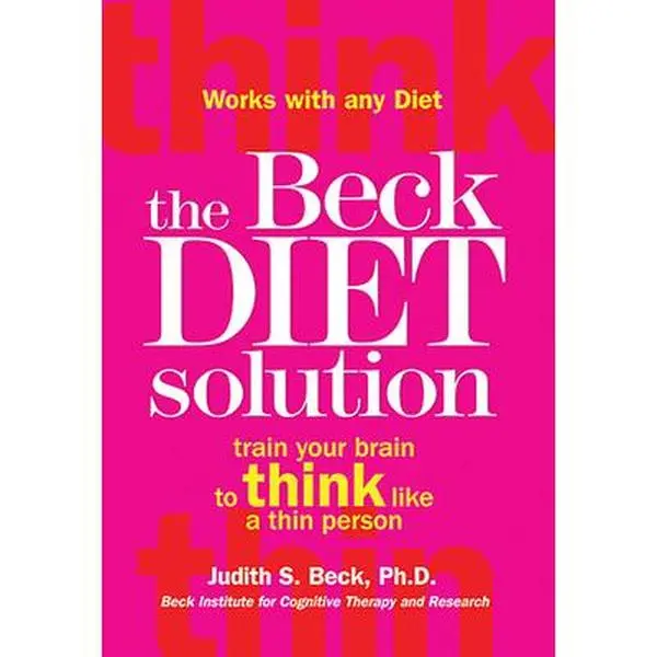 USED Book - The Beck Diet Solution: Train Your Brain to Think Like a Thin Person by Beck, Judith S. (Paperback) - english