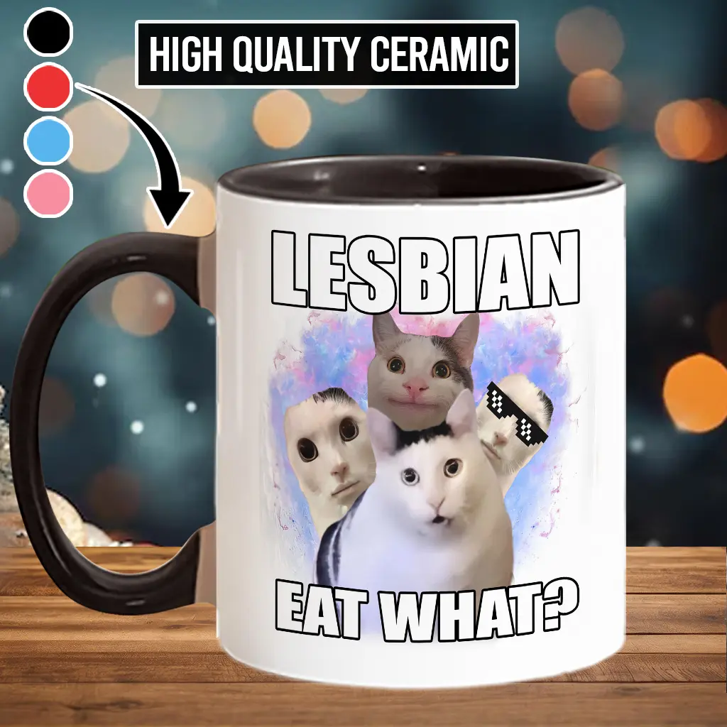 LGBT Mug, Lesbian Eat What? Mug, Cat Mug, Funny Ceramic Coffee Mug, Tea Mug, Stylish Drinkware, Funny Drinking Gift For Friends, Coworkers, Birthday Gifts - lgt10287
