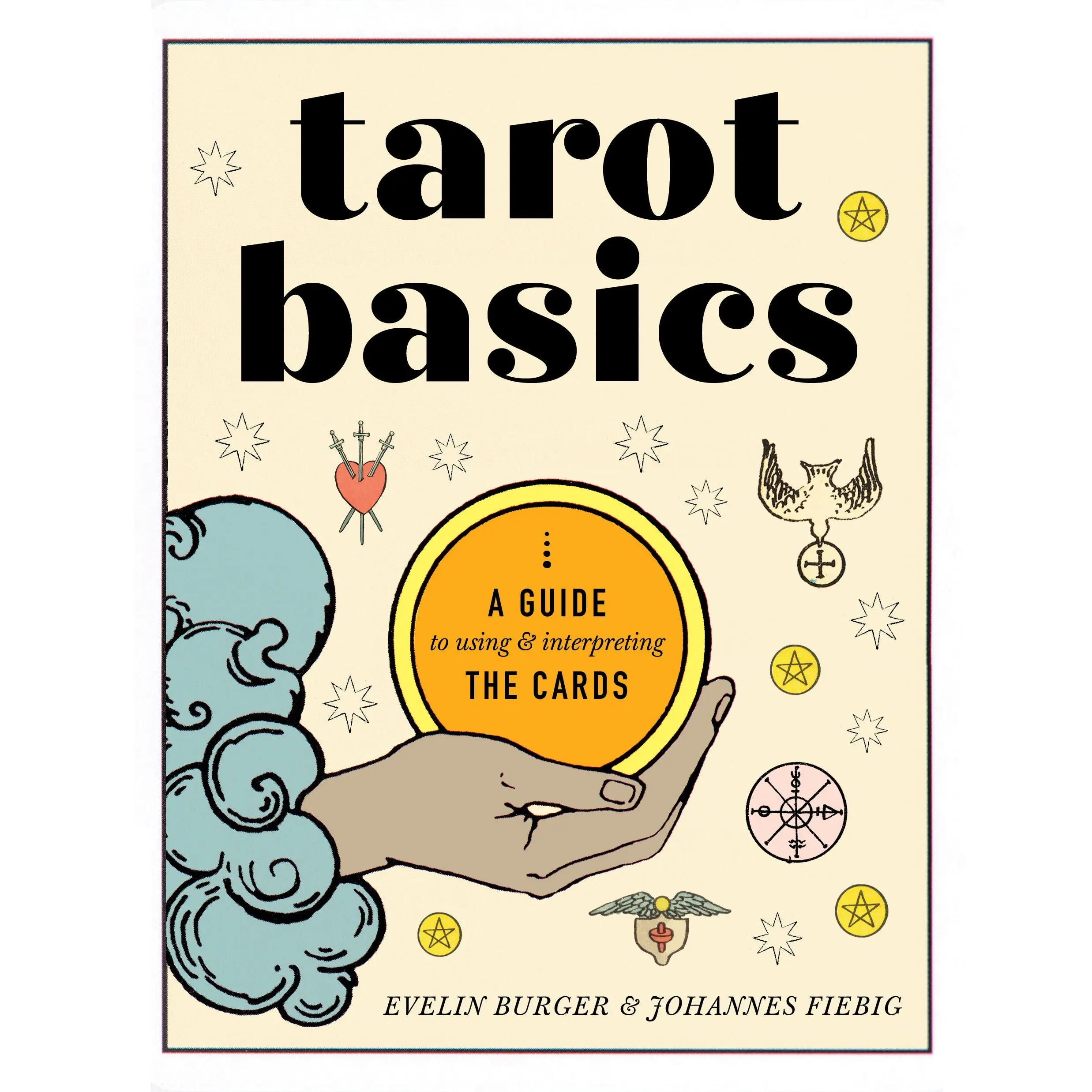 Tarot Basics by Evelin Bürger, Johannes Fiebig [Paperback Book]